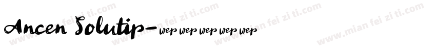 Ancen Solutip字体转换